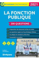 La fonction publique  -  200 questions (edition 2021)