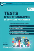 Tests d'orthographie de difficulte progressive