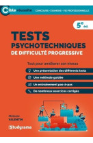 Tests psychotechniques de difficulte progressive