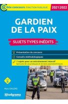 Gardien de la paix : sujets types inedits (edition 2021/2022)