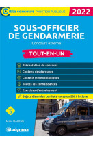 Sous-officier de gendarmerie : concours externe  -  tout-en-un 2022 (edition 2022)