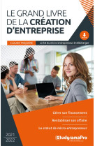 Le grand livre de la creation d'entreprise