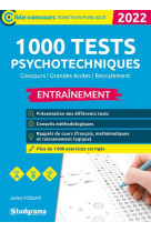 1 000 tests psychotechniques : entrainement  -  categories a, b, c (edition 2022)