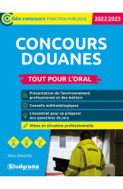 Concours douanes  tout pour l'oral : categories a, b, c (edition 2022/2023)