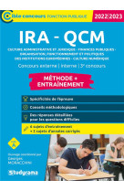 Ira - qcm : culture administrative et juridique, finances publiques, organisation, fonctionnement (edition 2022/2023)