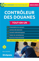 Controleur des douanes : tout-en-un  -  categorie b  -  concours (edition 2022/2023)