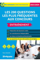 Les 200 questions les plus frequentes aux concours : entrainement  -  categories a, b et c (edition 2023/2024)