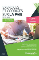 Projet professionnel - exercices et corriges sur la paie - optimisez vos pratiques - validez vos con