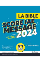 Le choix du succes - la bible du score iae message 2024 - 13e edtion