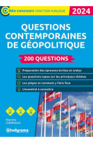 Questions contemporaines de geopolitique : 200 questions (edition 2024)