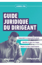 Guide juridique du dirigeant