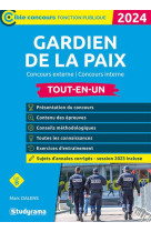 Gardien de la paix : ttout-en-un  -  concours externe concours interne (edition 2024)