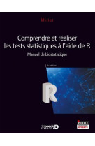 Comprendre et realiser les tests statistiques a l'aide de r - manuel de biostatistique