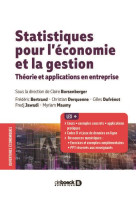 Statistiques pour l'economie et la gestion : theorie et applications en entreprise