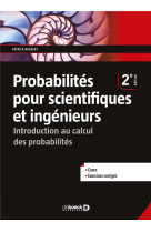 Probabilites pour scientifiques et ingenieurs - introduction au calcul des probabilites