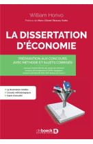 La dissertation d'economie - preparation aux concours, avec methode et sujets corriges