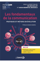 Les fondamentaux de la communication : pratiques et metiers en evolution