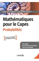 Mathematiques pour le capes. probabilites - cours complet avec 200 exercices et problemes corriges