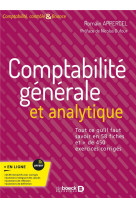 Comptabilite generale et analytique - tout ce quil faut savoir en 58 fiches et + de 450 exercices co