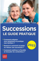 Successions : le guide pratique (edition 2022)