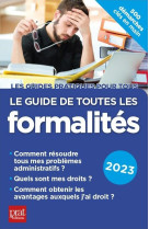 Le guide de toutes les formalites (edition 2023)