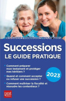 Successions : le guide pratique (edition 2023)