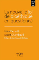 La nouvelle loi de bioethique en question(s)