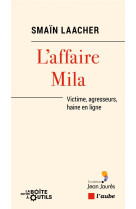 L'affaire mila : victime, agresseurs, haine en ligne