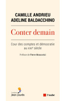 Conter demain : cour des comptes et democratie au xxie siecle