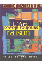 L'art d'avoir toujours raison - la dialectique eristique