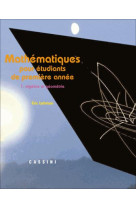 Mathematiques pour etudiants de 1ere annee  -  algebre et geometrie