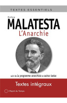 L'anarchie  -  le programme anarchiste et autres textes