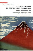 Les dynamiques du contentieux climatique  -  usages et mobilisations du droit