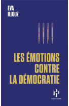 Les emotions contre la democratie