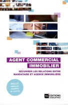 Agent commercial immobilier  -  securiser les relations entre mandataire et agence immobiliere