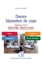 Divorce : separation de corps : reforme 2021 : procedure simplifiee et allegee