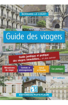 Guide des viagers : guide pratique des viagers immobiliers... et des autres