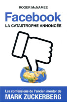 Facebook, la catastrophe annoncee