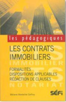 Les contrats immobiliers 2e edition - formalites, dispositions applicables, redaction des clauses