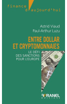 Entre dollar et crypto-monnaies : le defi des sanctions pour l'europe