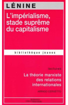 L'imperialisme, stade supreme du capitalisme  -  la theorie marxiste des relations internationales