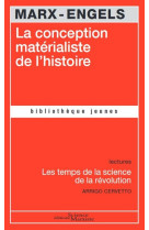 La conception materialiste de l'histoire  -  les temps de science de la revolution