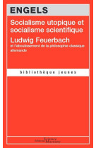 Socialisme utopique et socialisme scientifique  -  ludwig feuerbach et l'aboutissement de la philosophie classique allemande