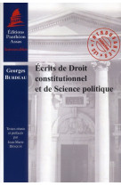 Ecrits de droit constitutionnel et de science politique