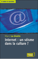 Internet : un seisme dans la culture ?