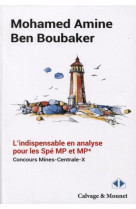 L'indispensable en analyse pour les spe mp et mp*  -  concours mines-centrale-x