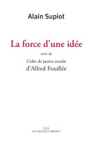 La force d'une idee  -  l'idee de justice sociale