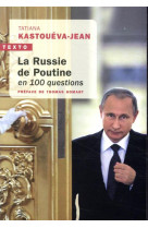 La russie de poutine en 100 questions