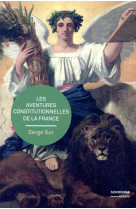 Les aventures constitutionnelles de la france