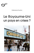 Le royaume-uni, un pays en crises ?